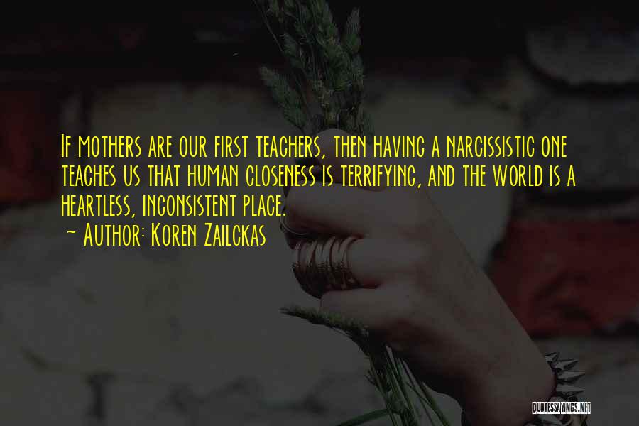 Teachers And Mothers Quotes By Koren Zailckas