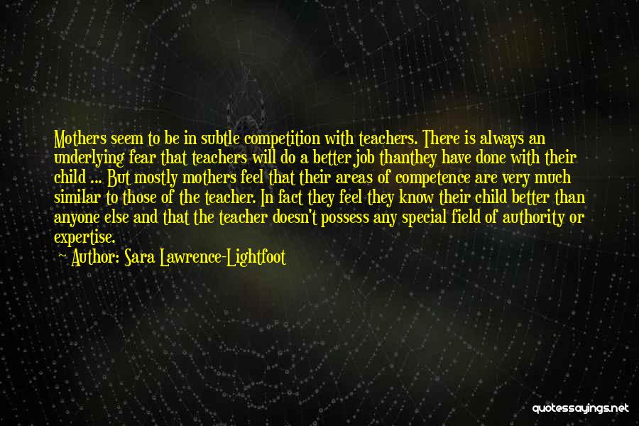 Teachers And Mothers Quotes By Sara Lawrence-Lightfoot