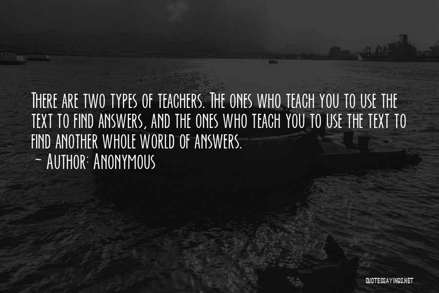 Teachers And Teaching Quotes By Anonymous