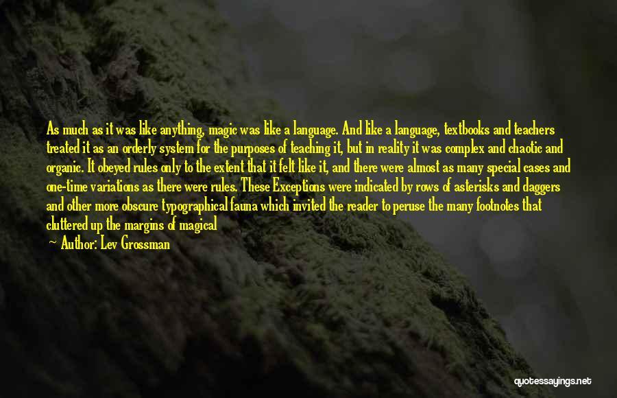 Teachers And Teaching Quotes By Lev Grossman