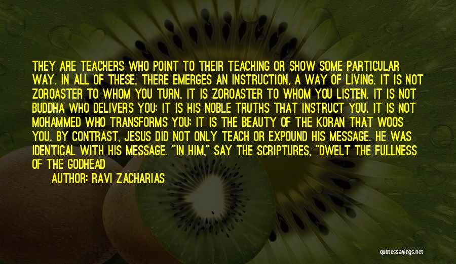 Teachers And Teaching Quotes By Ravi Zacharias