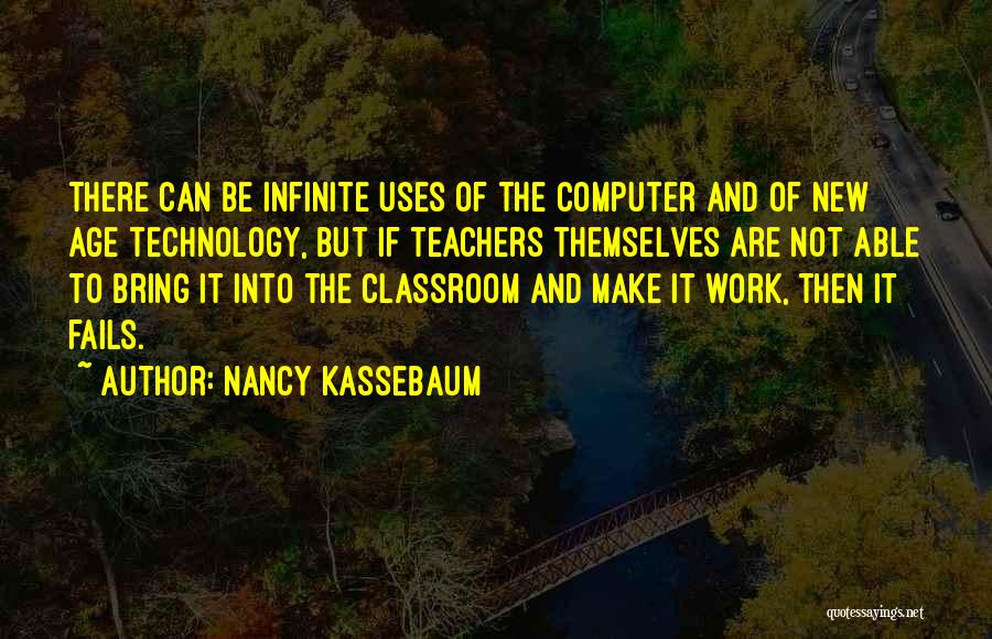 Teachers And Technology Quotes By Nancy Kassebaum
