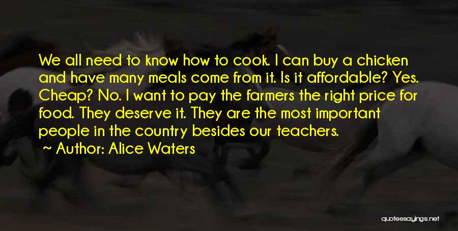 Teachers Are Important Quotes By Alice Waters