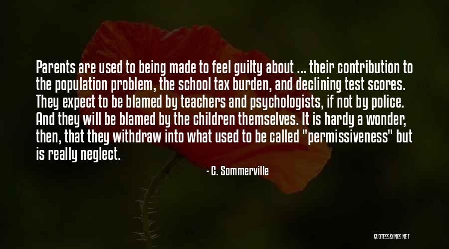 Teachers Are Parents Quotes By C. Sommerville Teachers Are Parents Quotes By C. Sommerville
