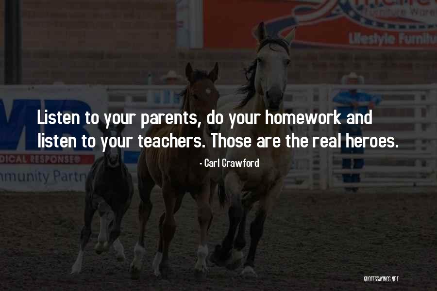 Teachers Are Parents Quotes By Carl Crawford Teachers Are Parents Quotes By Carl Crawford