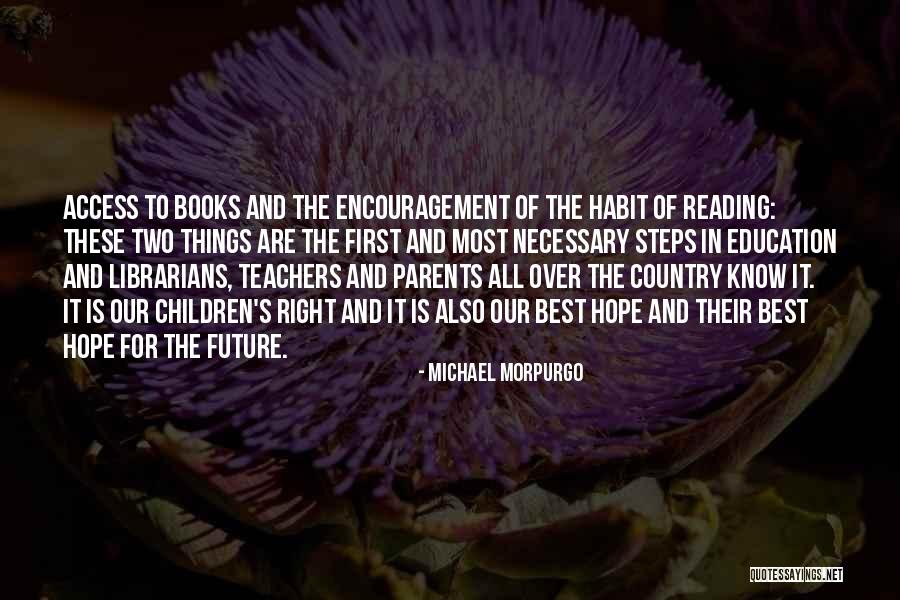 Teachers Are Parents Quotes By Michael Morpurgo Teachers Are Parents Quotes By Michael Morpurgo