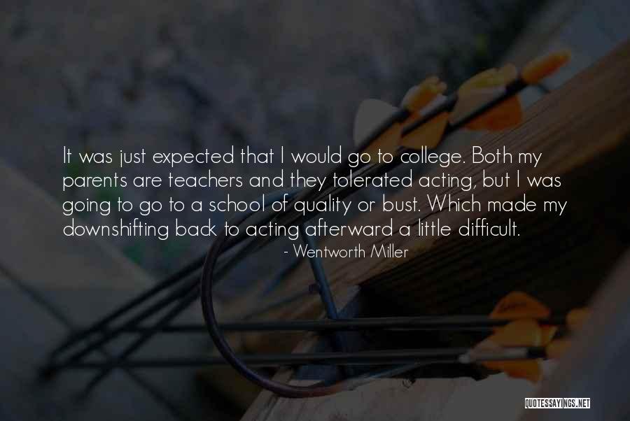 Teachers Are Parents Quotes By Wentworth Miller Teachers Are Parents Quotes By Wentworth Miller
