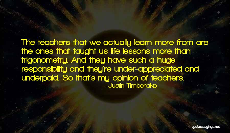 Teachers Are Under Appreciated Quotes By Justin Timberlake Teachers Are Under Appreciated Quotes By Justin Timberlake