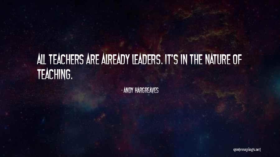 Teachers As Leaders Quotes By Andy Hargreaves