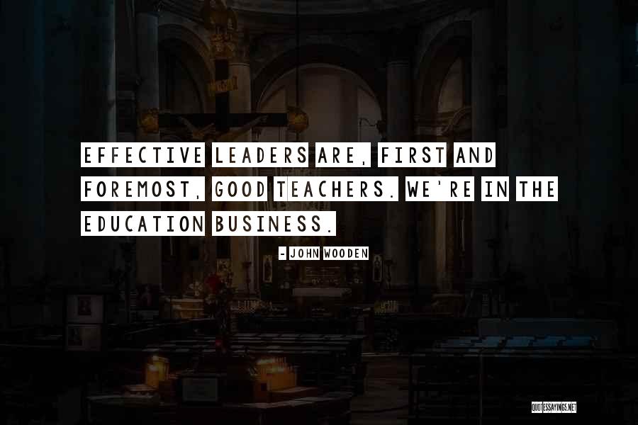 Teachers As Leaders Quotes By John Wooden