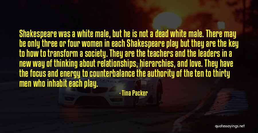 Teachers As Leaders Quotes By Tina Packer