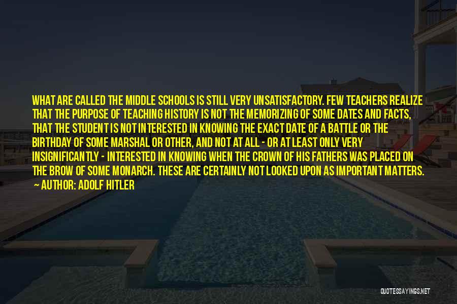 Teachers Birthday Quotes By Adolf Hitler