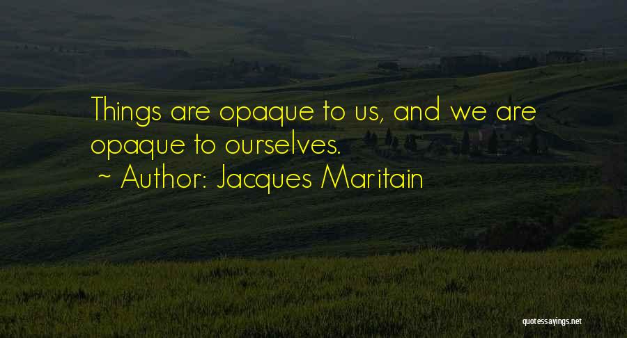 Teachers By Famous Indian Personalities Quotes By Jacques Maritain