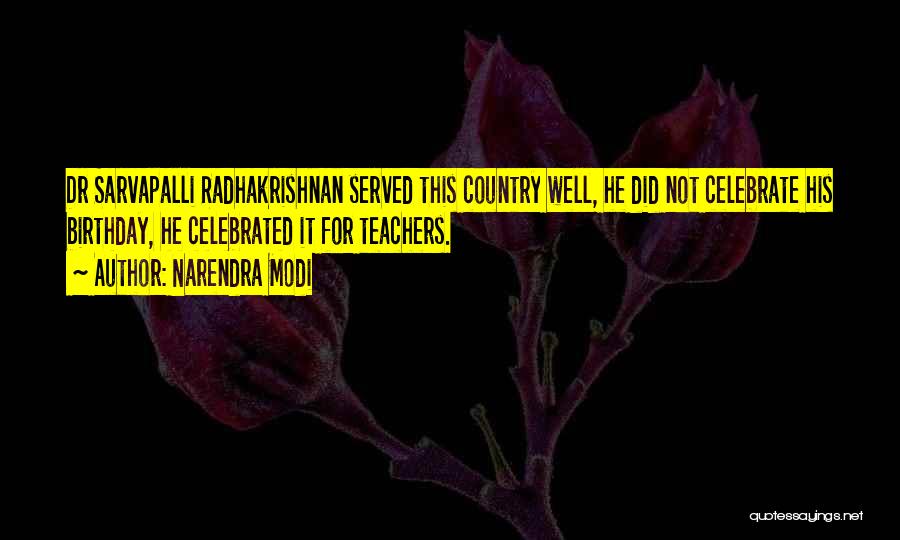 Teachers By Radhakrishnan Quotes By Narendra Modi