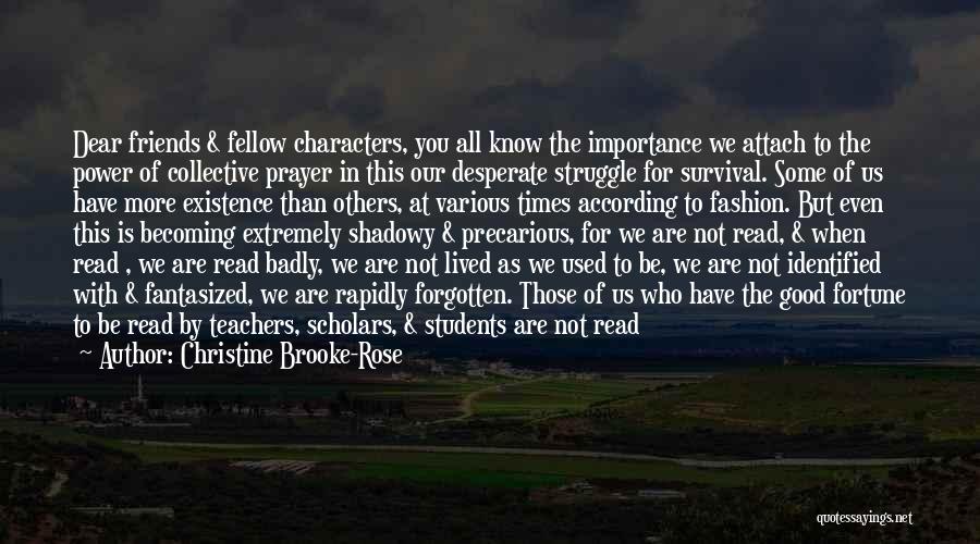 Teachers By Students Quotes By Christine Brooke-Rose