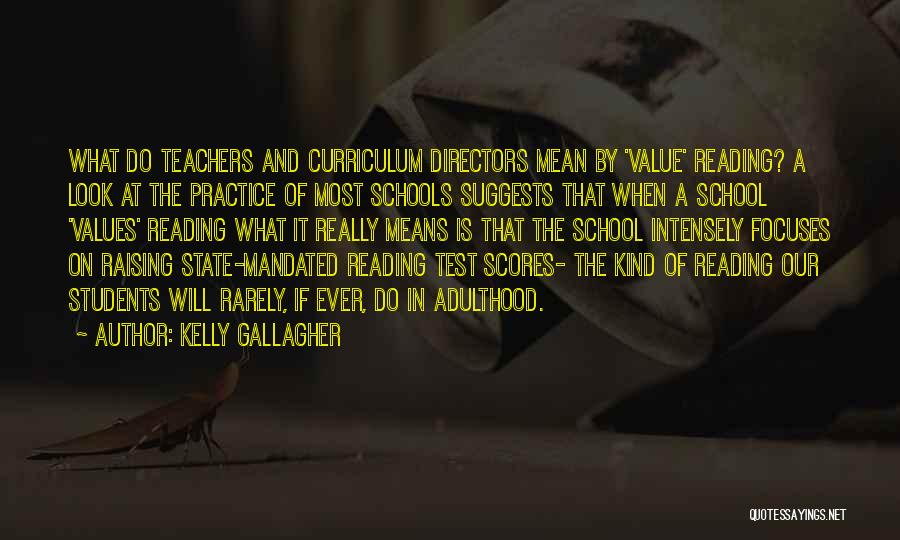 Teachers By Students Quotes By Kelly Gallagher