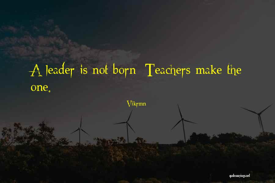 Teachers Day Best Quotes By Vikrmn Teachers Day Best Quotes By Vikrmn