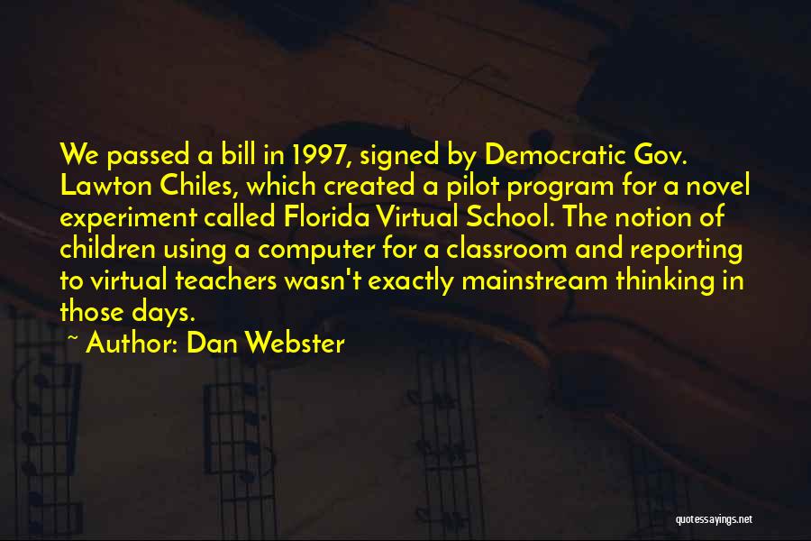 Teachers Days Quotes By Dan Webster