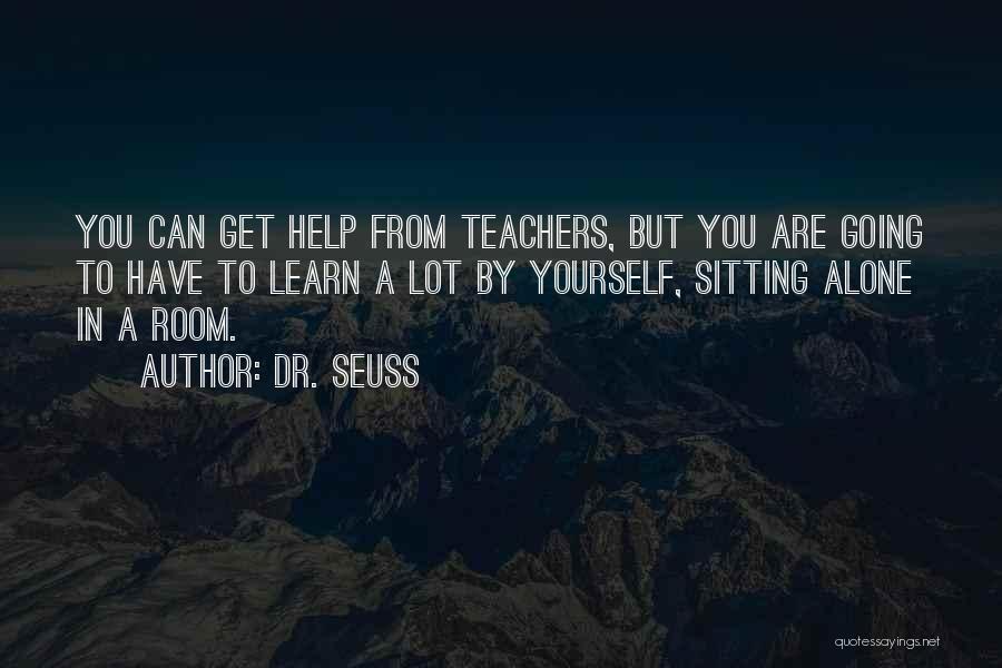 Teachers Dr Seuss Quotes By Dr. Seuss