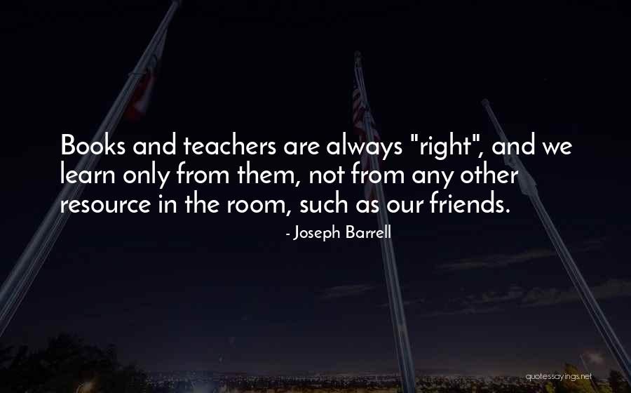 Teachers From Books Quotes By Joseph Barrell Teachers From Books Quotes By Joseph Barrell