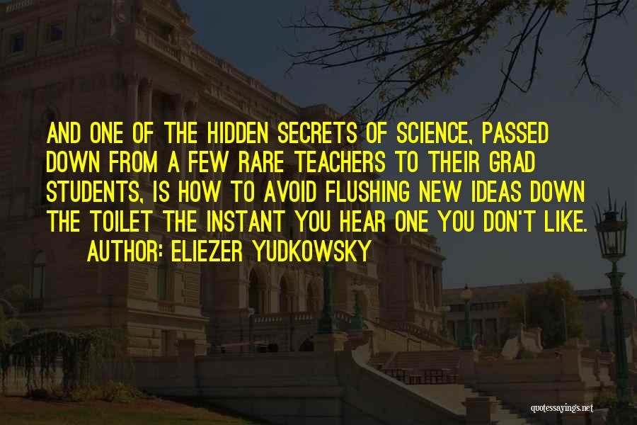 Teachers From Students Quotes By Eliezer Yudkowsky