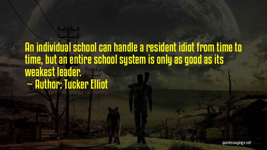 Teachers From Students Quotes By Tucker Elliot