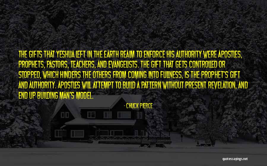 Teachers Gifts Quotes By Chuck Pierce Teachers Gifts Quotes By Chuck Pierce
