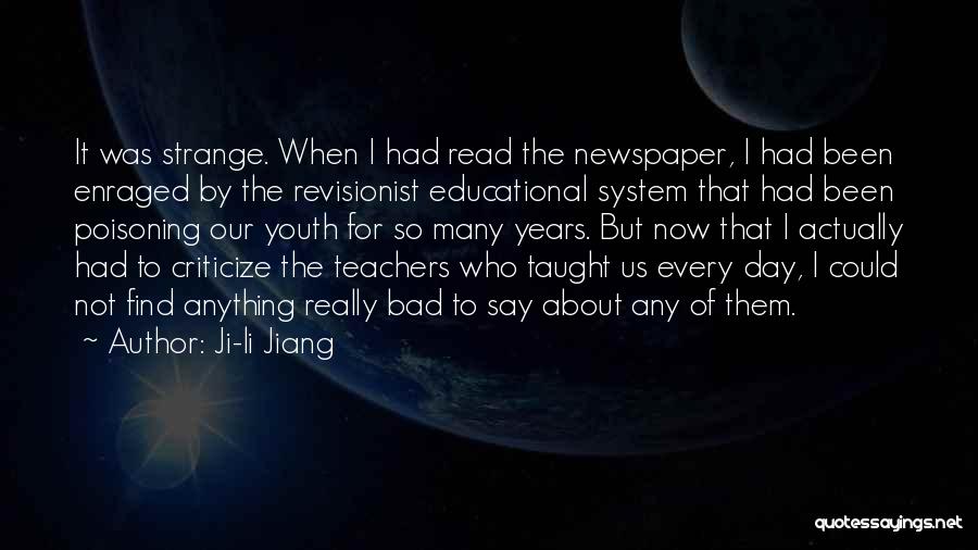 Teachers Having A Bad Day Quotes By Ji-li Jiang