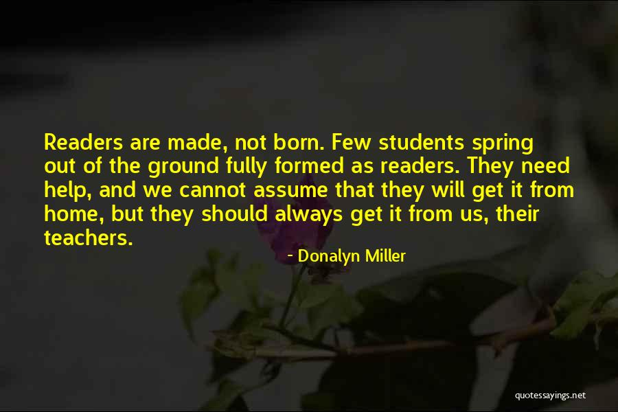 Teachers Help Teachers Quotes By Donalyn Miller Teachers Help Teachers Quotes By Donalyn Miller