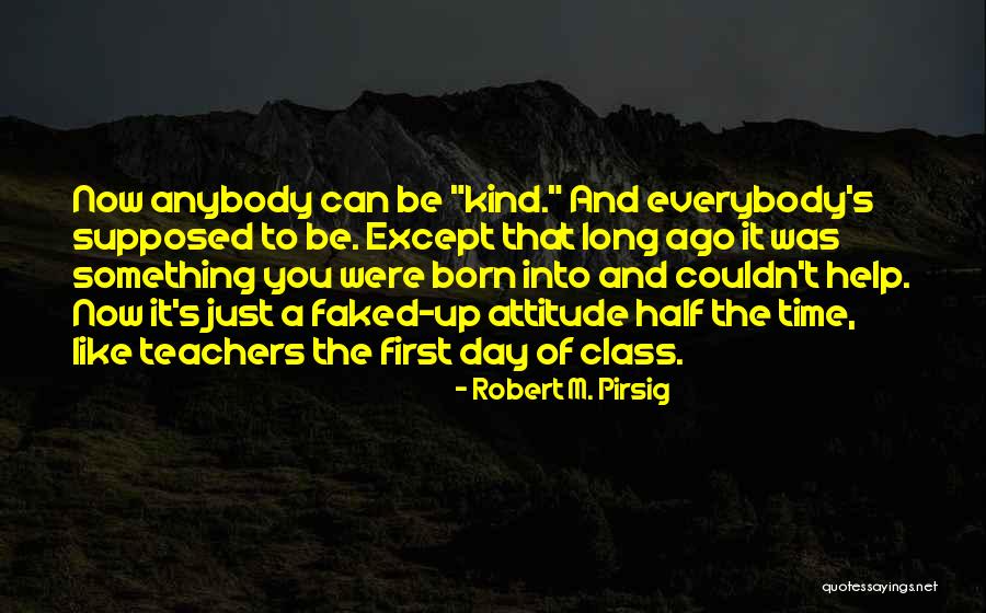 Teachers Help Teachers Quotes By Robert M. Pirsig Teachers Help Teachers Quotes By Robert M. Pirsig