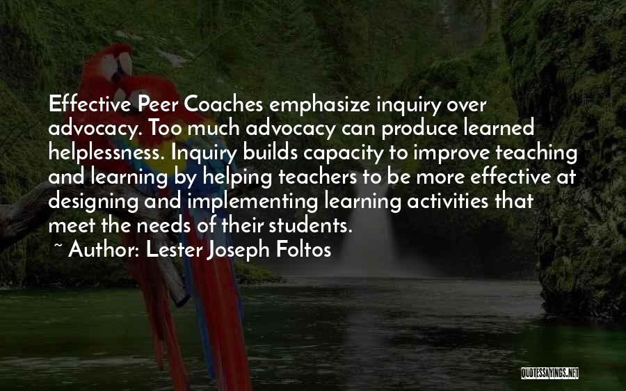 Teachers Helping Students Quotes By Lester Joseph Foltos