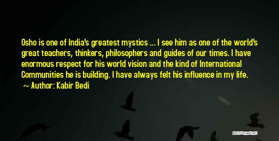 Teachers Influence Quotes By Kabir Bedi