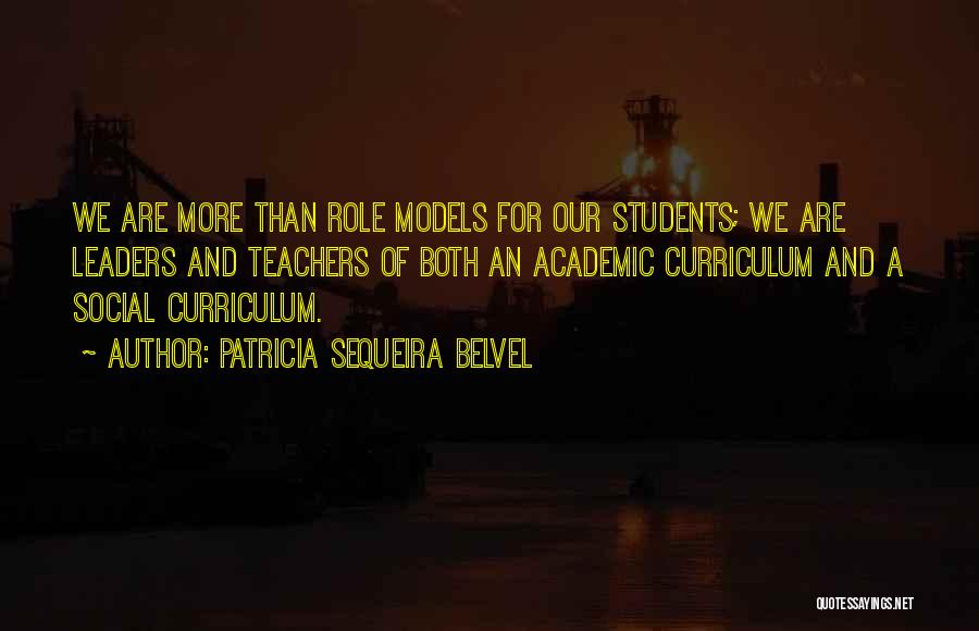 Teachers Influence Quotes By Patricia Sequeira Belvel