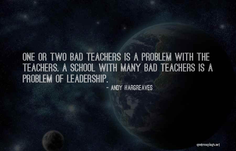 Teachers Leadership Quotes By Andy Hargreaves