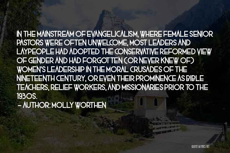 Teachers Leadership Quotes By Molly Worthen