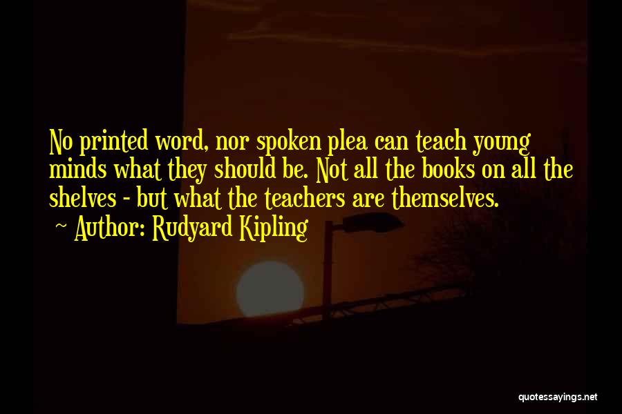 Teachers Leadership Quotes By Rudyard Kipling