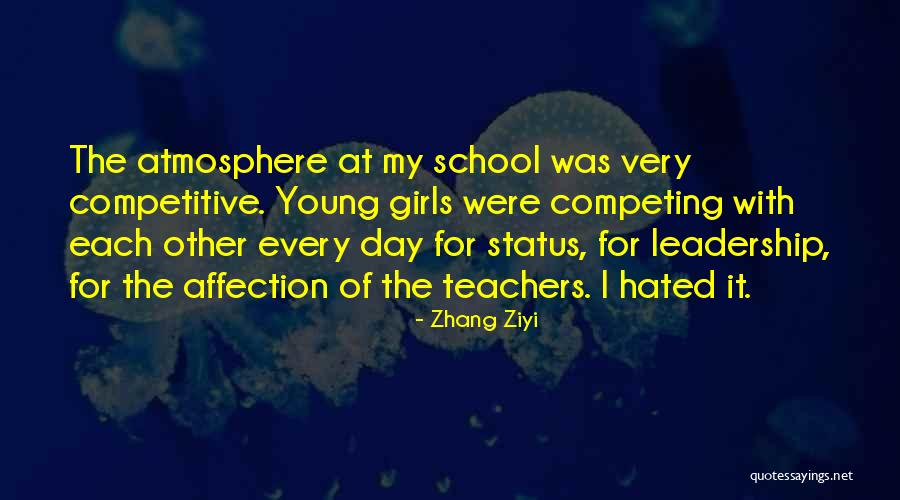 Teachers Leadership Quotes By Zhang Ziyi