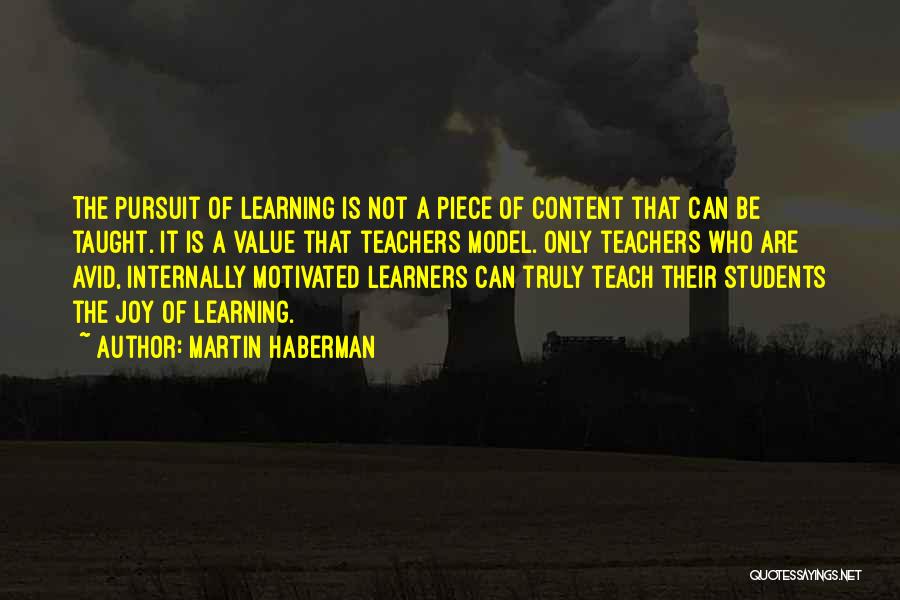 Teachers Learning From Their Students Quotes By Martin Haberman