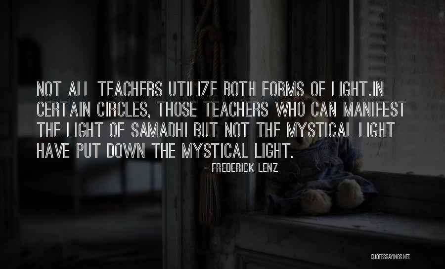 Teachers Light The Way Quotes By Frederick Lenz