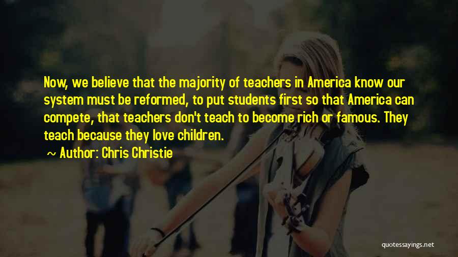 Teachers Love For Students Quotes By Chris Christie