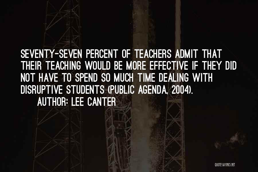 Teachers Not Teaching Quotes By Lee Canter