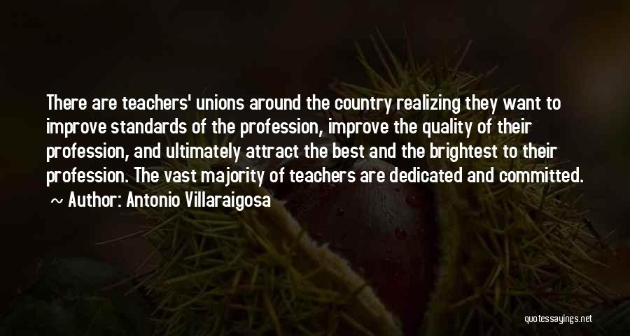 Teachers Profession Quotes By Antonio Villaraigosa