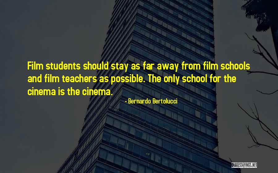 Teachers Teachers Quotes By Bernardo Bertolucci Teachers Teachers Quotes By Bernardo Bertolucci