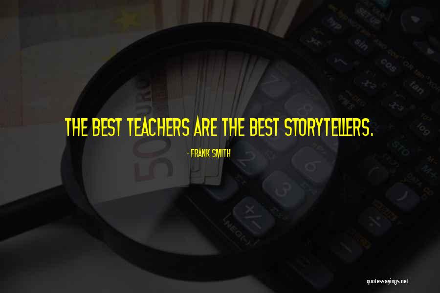 Teachers Teachers Quotes By Frank Smith Teachers Teachers Quotes By Frank Smith
