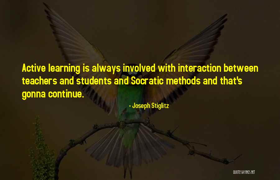 Teachers Teachers Quotes By Joseph Stiglitz Teachers Teachers Quotes By Joseph Stiglitz