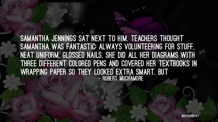 Teachers Teachers Quotes By Robert Muchamore Teachers Teachers Quotes By Robert Muchamore