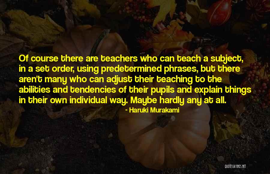 Teachers Teaching Teachers Quotes By Haruki Murakami Teachers Teaching Teachers Quotes By Haruki Murakami