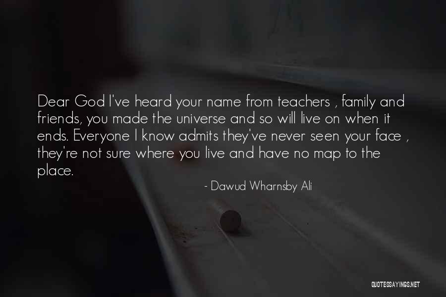 Teachers To Live By Quotes By Dawud Wharnsby Ali