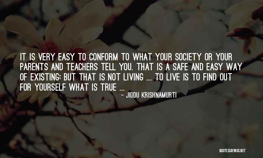 Teachers To Live By Quotes By Jiddu Krishnamurti