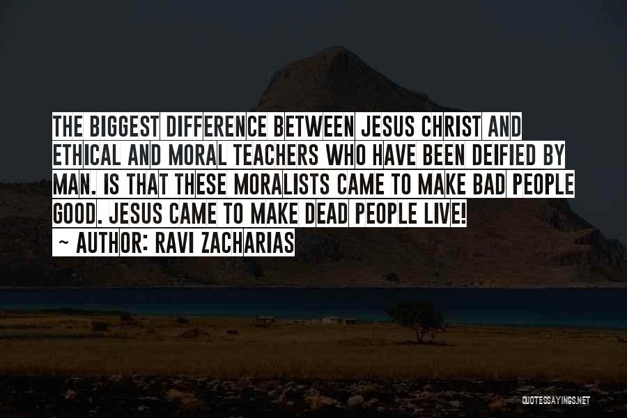 Teachers To Live By Quotes By Ravi Zacharias